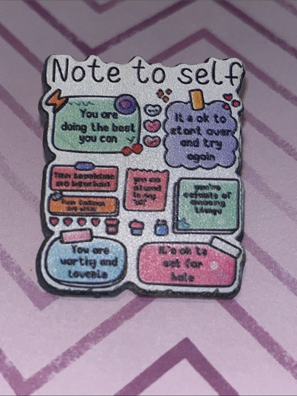 Note to Self Motivational Acrylic Pin – Multi-Color